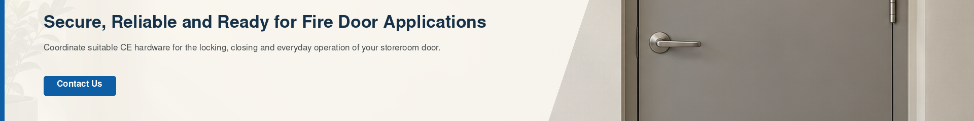 Storeroom – Single Metal Door Solution