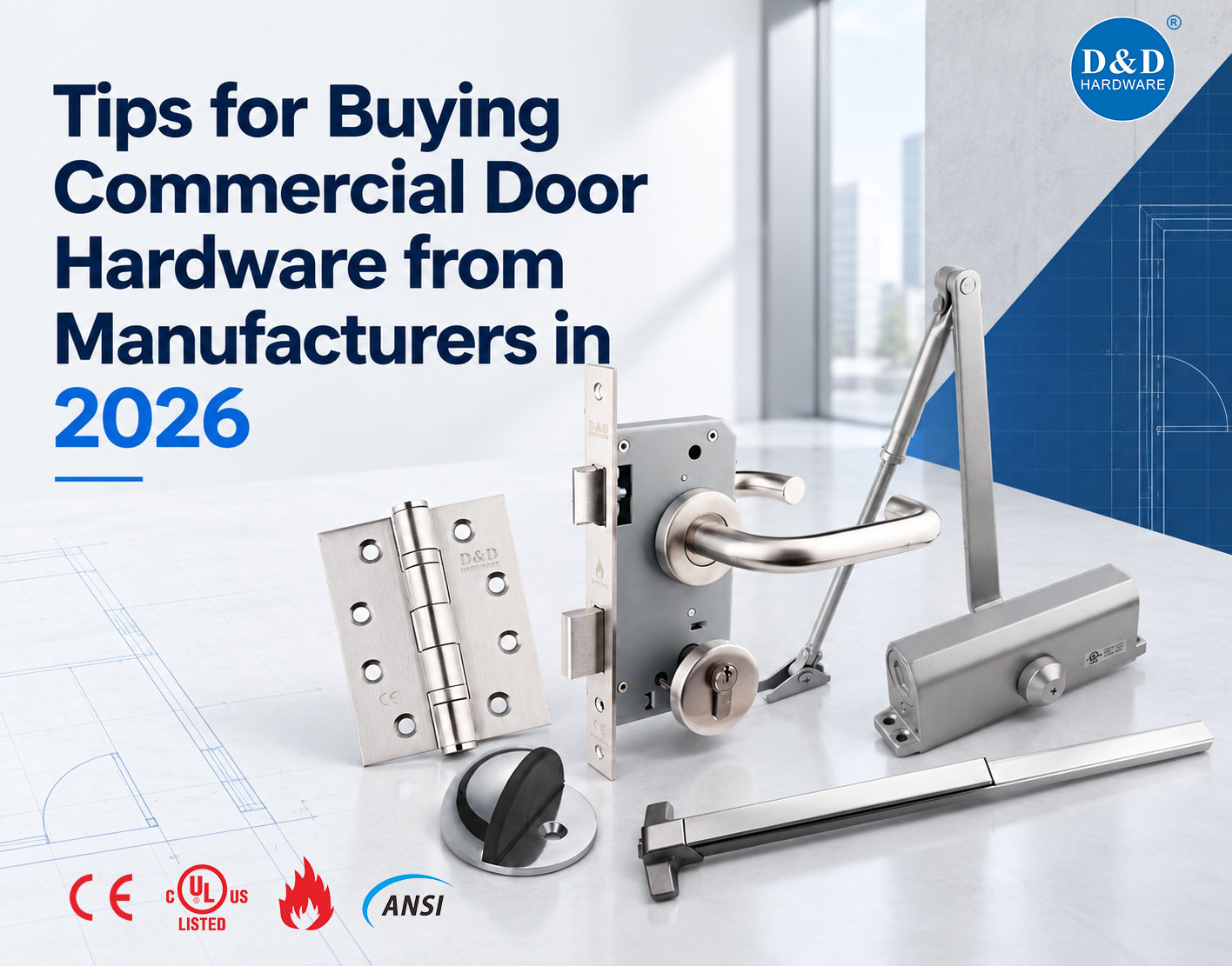 Tips for Buying Commercial Door Hardware from Manufacturers in 2026