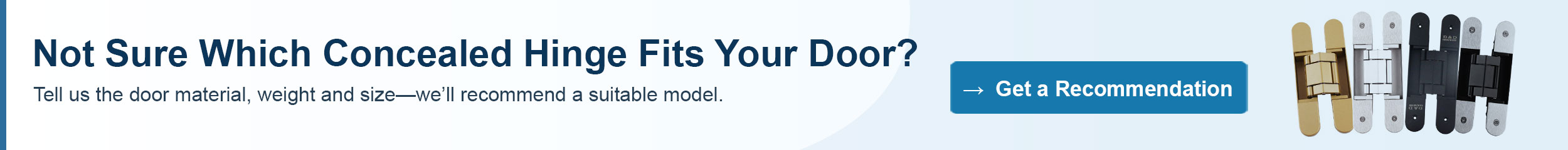 Not Sure Which Concealed Hinge Fits Your Door?