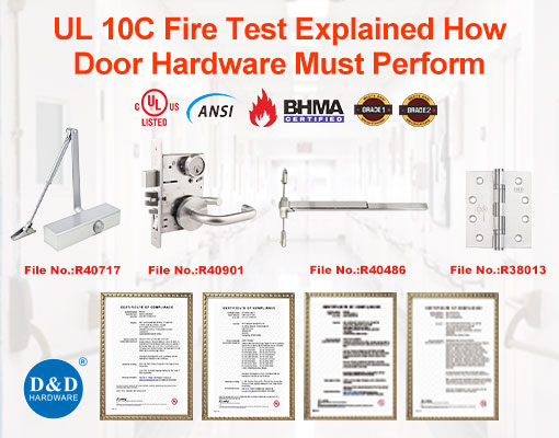 UL 10C Fire Test Explained How Door Hardware Must Perform