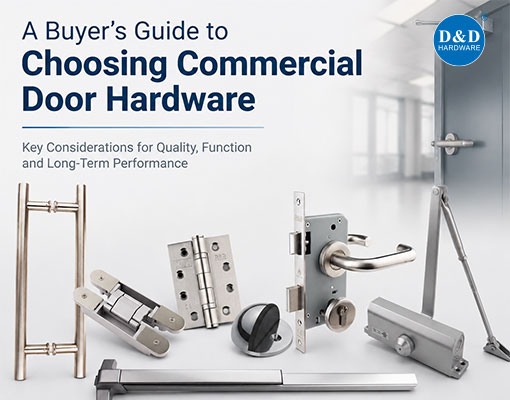 A Buyer’s Guide to Choosing Commercial Door Hardware