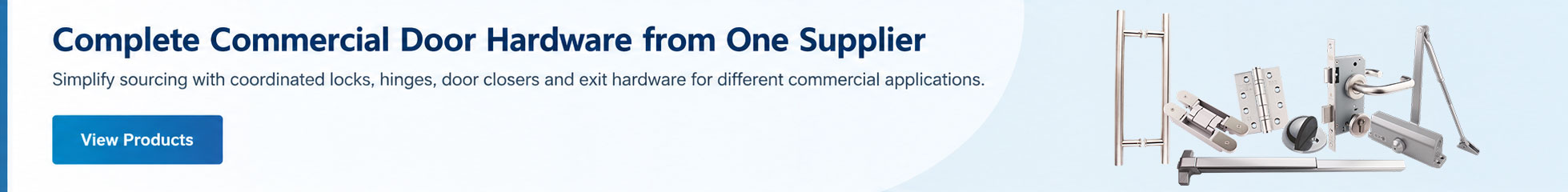 Complete Commercial Door Hardware from One Supplier