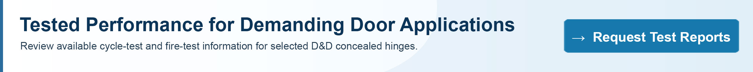 Tested Performance for Demanding Door Applications