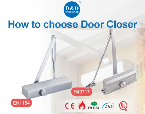 How to choose Door Closer?