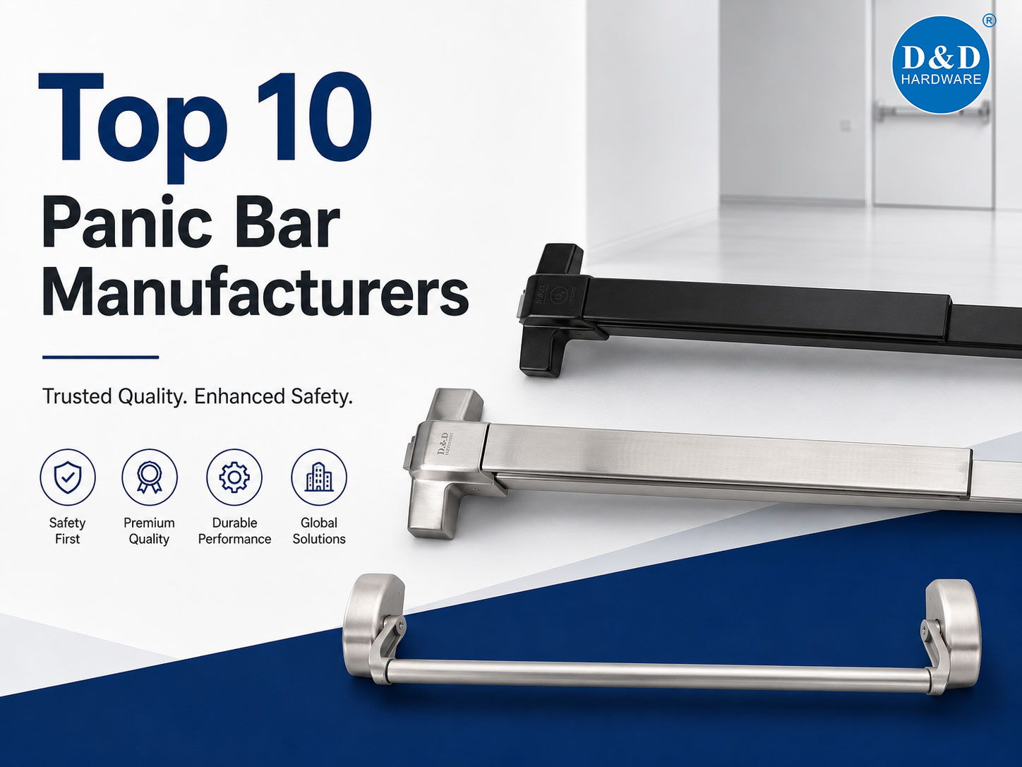 Top 10 Panic Bar Manufacturers in 2026: Best UL Certified Exit Device Suppliers for Commercial Projects