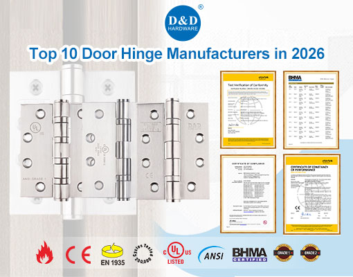 Top 10 Door Hinge Manufacturers in 2026: Best UL & ANSI Grade 1 Hinge Suppliers for Commercial & Fire-Rated Projects