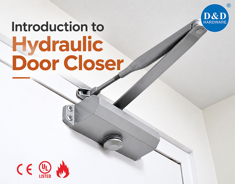 Introduction to Hydraulic Door Closer