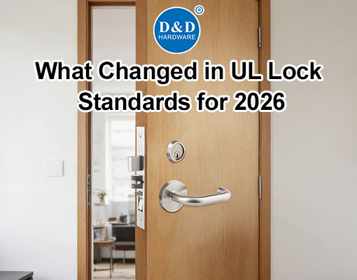 What Changed in UL Lock Standards for 2026