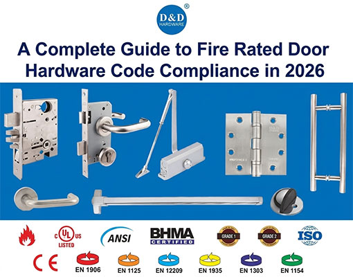 A Complete Guide to Fire Rated Door Hardware Code Compliance in 2026
